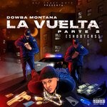 cover: Dowba Montana - La Vuelta Parte 2 (Shooters)