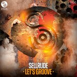 cover: Sellrude - Let's Groove