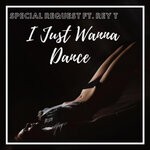 cover: Rey T - I Just Wanna Dance