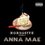 cover: Korrosive - Anna Mae