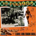 cover: The Pyramids - Carol Ann / Bikini Drag