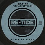 cover: Fatimah Provillon|Re-tide - I Like To Party