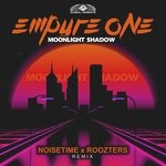 cover: Empyre One - Moonlight Shadow (Noisetime & Roozters Extended Remix)