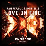 cover: Rave Republic|Sixth Sense - Love On Fire