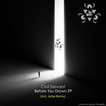 cover: Civil Servant - Before You Drown EP