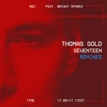 cover: Bright Sparks|Thomas Gold - Seventeen (Remixes)