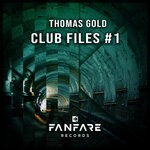 cover: Thomas Gold - Club Files #1