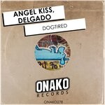 cover: Angel Kiss|Delgado - Dogtired