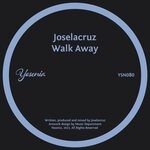 cover: Joselacruz - Walk Away