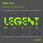 cover: Alex Inc - Breaking My Heart