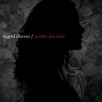 cover: Ingrid Chavez - Justify My Love (Charles Webster's Justified Mixes)