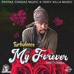 cover: Oddy Killa Music|Turbulence - My Forever