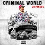 cover: Chipinkos - Criminal World