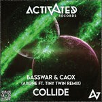 cover: Basswar|Caox - Collide (AXONE feat TinyTwin Remix)