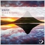 cover: Ilya Fly - Believe In Yourself