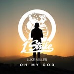 cover: Luke Miller - Oh My God (Explicit)