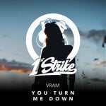 cover: Vram - You Turn Me Down