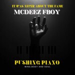 cover: Mcdeez Fboy - Pushing Piano