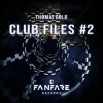 cover: Thomas Gold - Club Files #2