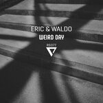 cover: Eric & Waldo - Weird Day