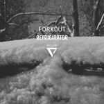 cover: Forkout - Refrigirator