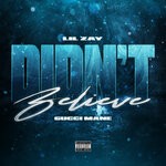 cover: Gucci Mane|Lil Zay - Didn't Believe (Explicit)