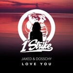 cover: Dosschy|Jaxed - Love You