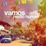 cover: Molto Human - Vamos