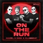 cover: Clubbeat|Dj Inox|Hazel - On The Run