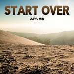 cover: Jufyl Min - Start Over