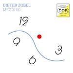 cover: Dieter Zobel - MEZ 31,00 (Experimenteller Elektronik-Underground DDR 1989)