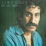 cover: Jim Croce - Life & Times