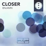 cover: Bnj4mn - Closer