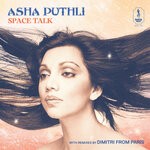 cover: Asha Puthli - Space Talk: With Remixes By Dimitri From Paris