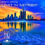 cover: Charles Gatling - Lost In Detroit