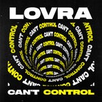 cover: Lovra - Can't Control (Extended Mix)