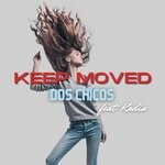 cover: Kadia|Dos Chicos - Keep Moved