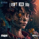 cover: Meis|Raz - I Don't Need You