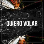 cover: Tim Lights - Quiero Volar