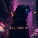 cover: David Kaseta - Body Groove