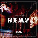 cover: Mike Tunes - Fade Away