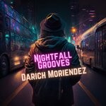 cover: Darich Moriendez - Nightfall Grooves