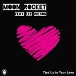 cover: Lee Wilson|Moon Rocket - Tied Up In Your Love