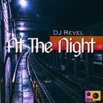 cover: Dj Revel - At The Night