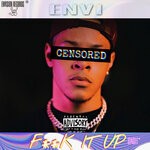 cover: Envi - F**K IT UP