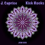 cover: J.caprice - Kick Rocks