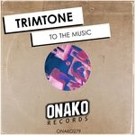 cover: Trimtone - To The Music