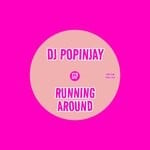 cover: Dj Popinjay - Running Around