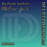 cover: Da Funk Junkies - Mellow Jack