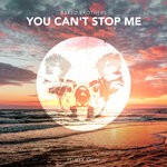 cover: Baked Brothers - You Can't Stop Me